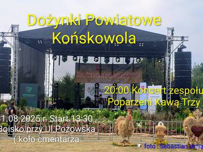  DOŻYNKI POWIATOWE KOŃSKOWOLA 2025